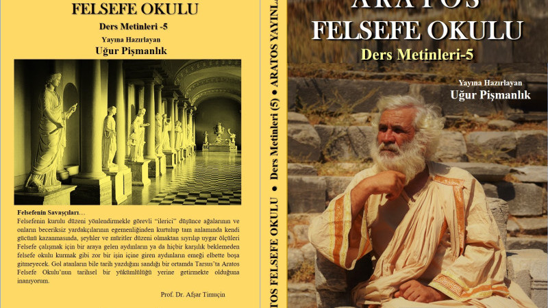 ARATOS FELSEFE OKULU DERS METİNLERİ’NİN 5. KİTABI YAYINLANDI